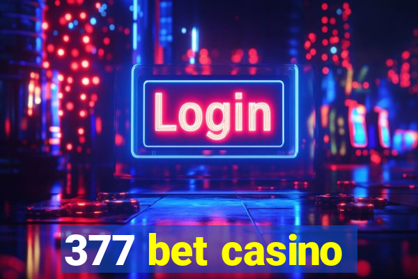 377 bet casino